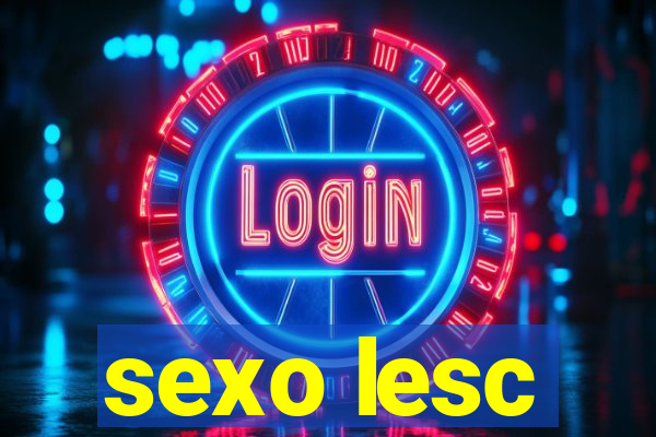sexo lesc